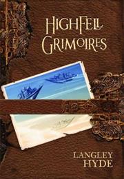 Highfell Grimoires