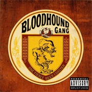 One Fierce Beer Coaster - Bloodhound Gang