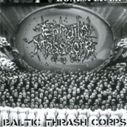 Bonesplicer / Baltic Thrash Corps - Entrails Massacre