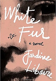 White Fur (Jardine Libaire)
