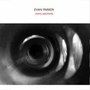 Evan Parker - Conic Sections