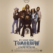 If I Leave Here Tomorrow:  a Film About Lynyrd Skynyrd (2018)