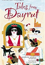 Tales From Dayrut: Egyptian Stories (Mohamed Mustagab)
