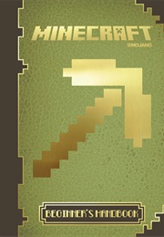Minecraft: The Official Beginner&#39;s Handbook (.)