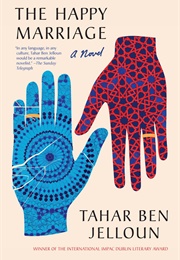 The Happy Marriage (Tahar Ben Jelloun)