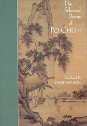 The Selected Poems of Po Chü-I (Bai Juyi)
