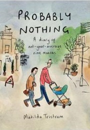 Probably Nothing (Matilda Tristram)