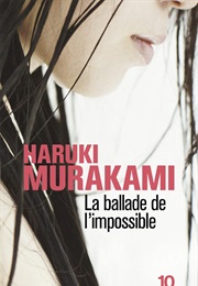 La Ballade De L&#39;impossible (Haruki Murakami)