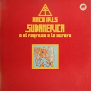 Sudamérica O El Regreso De La Aurora – Arco Iris (1972)