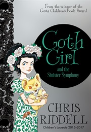 Goth Girl and the Sinister Symphony (Chris Riddell)