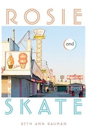 Rosie and Skate (Beth Ann Bauman)