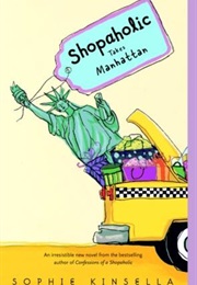 Shopaholic Takes Manhattan (Sophie Kinsella)
