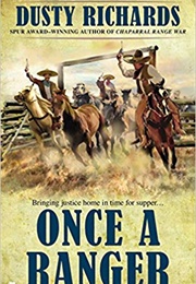 Once a Ranger (Dusty Richard)