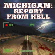 Michigan: Report From Hell