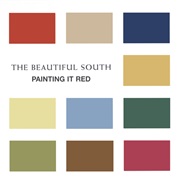 Beautiful South, The: Painting It Red