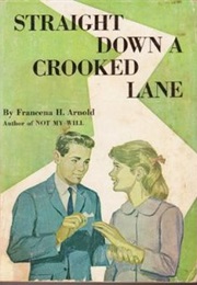 Straight Down a Crooked Lane (Francena Arnold)