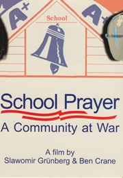 School Prayer: A Community at War (1999)