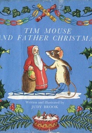 Tim Mouse and Father Christmas (Judy Brook)