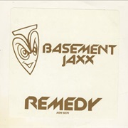 (1999) Basement Jaxx - Remedy