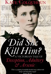 Did She Kill Him? (Kate Colquhoun)
