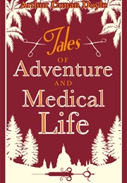 Tales of Adventure and Medical Life (Arthur Conan Doyle)