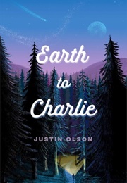 Earth to Charlie (Justin Olsen)