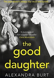 The Good Daughter (Alexandra Burt)