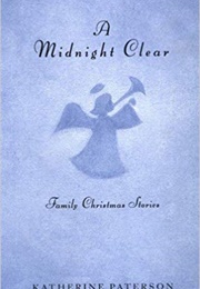 A Midnight Clear (Katherine Paterson)