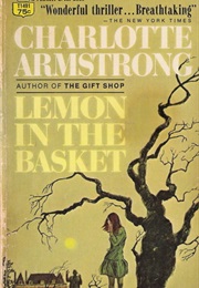Lemon in the Basket (Charlotte Armstrong)