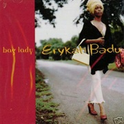 Bag Lady - Erykah Badu