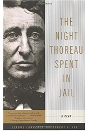 The Night Thoreau Spent in Jail (Lawrence and Lee)
