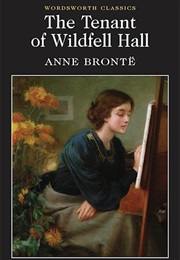 The Tenant of the Wildfell Hall (Anne Brontë)