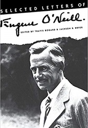 Selected Letters of Eugene O'Neill (Eugene O'Neill)