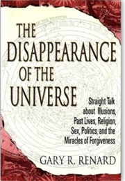 The Disappearance of the Universe (Gary Renard)