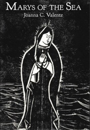 Marys of the Sea (Joanna C. Valente)