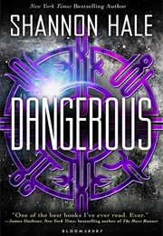 Dangerous (Shannon Hale)