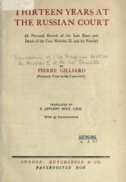Thirteen Years at the Russian Court (Pierre Gilliard)