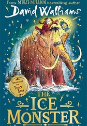 The Ice Monster (David Walliams & Tony Ross)