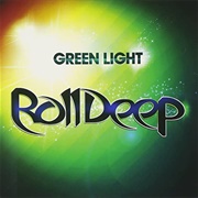 Green Light - Roll Deep