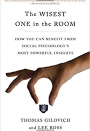 The Wisest One in the Room (Lee Ross)