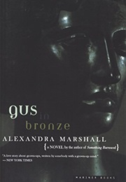 Gus in Bronze (Alexandra Marshall)