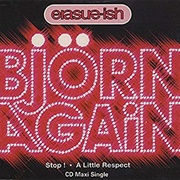 A Little Respect - Bjorn Again