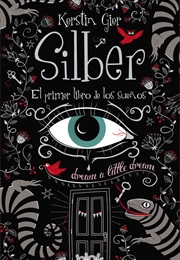 Silber: El Primer Libro De Los Sueños (Kerstin Gier)