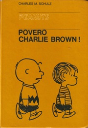 Povero Charlie Brown (Charles Schulz)