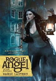 Rogue Angel: Magic Lantern (Alex Archer)