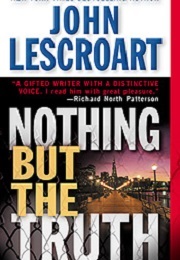 Nothing but the Truth (John Lescroart)
