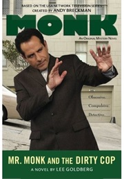 Mr Monk and the Dirty Cop (Lee Goldberg)