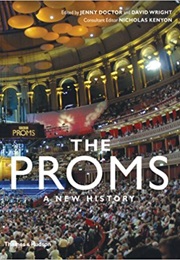 The Proms: A New History (Jenny Doctor)