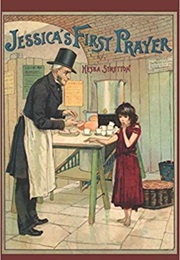 Jessica's First Prayer (Hesba Stretton)