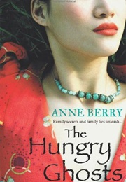 The Hungry Ghosts (Anne Berry)